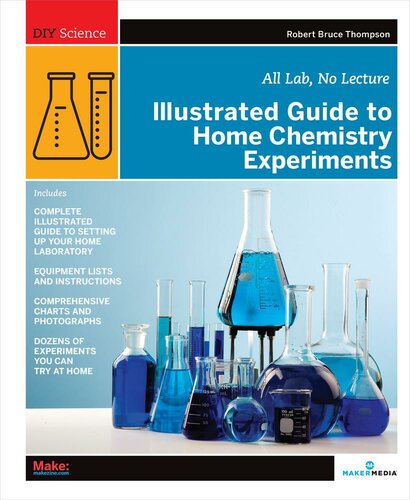 Illustrated Guide to Home Chemistry Experiments