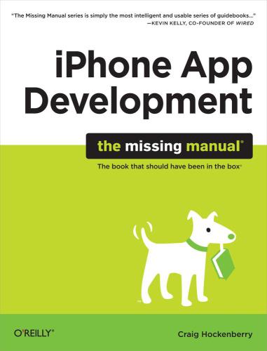 IPhone App Development: The Missing Manual