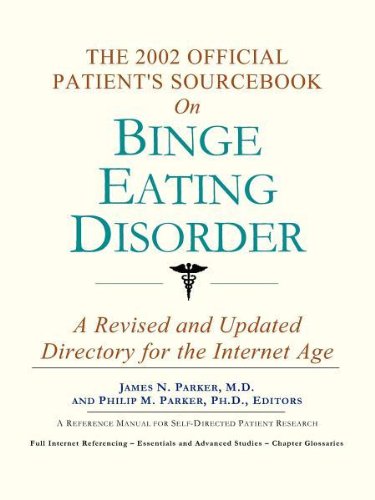 The 2002 Official Patient's Sourcebook on Binge Eating Disorder.