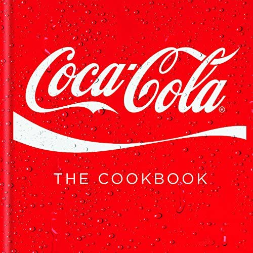 Coca-Cola: The Cookbook