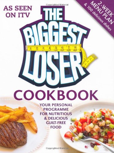 The Biggest Loser Cookbook