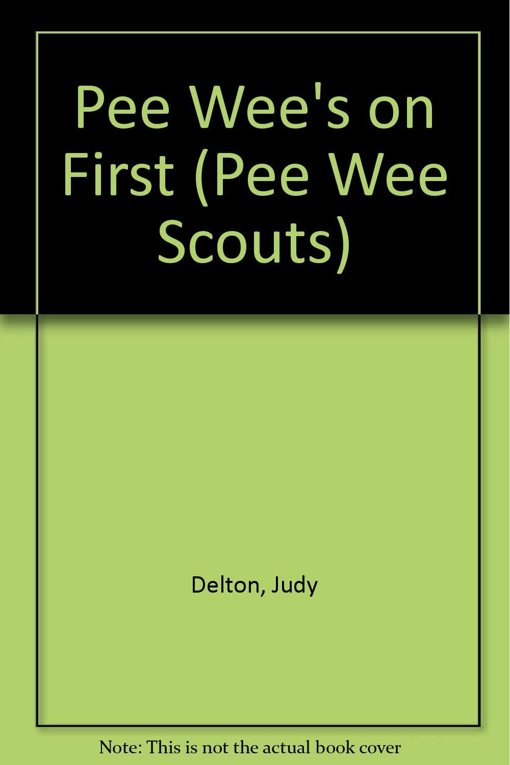 Pee Wees on First (Pee Wee Scouts)