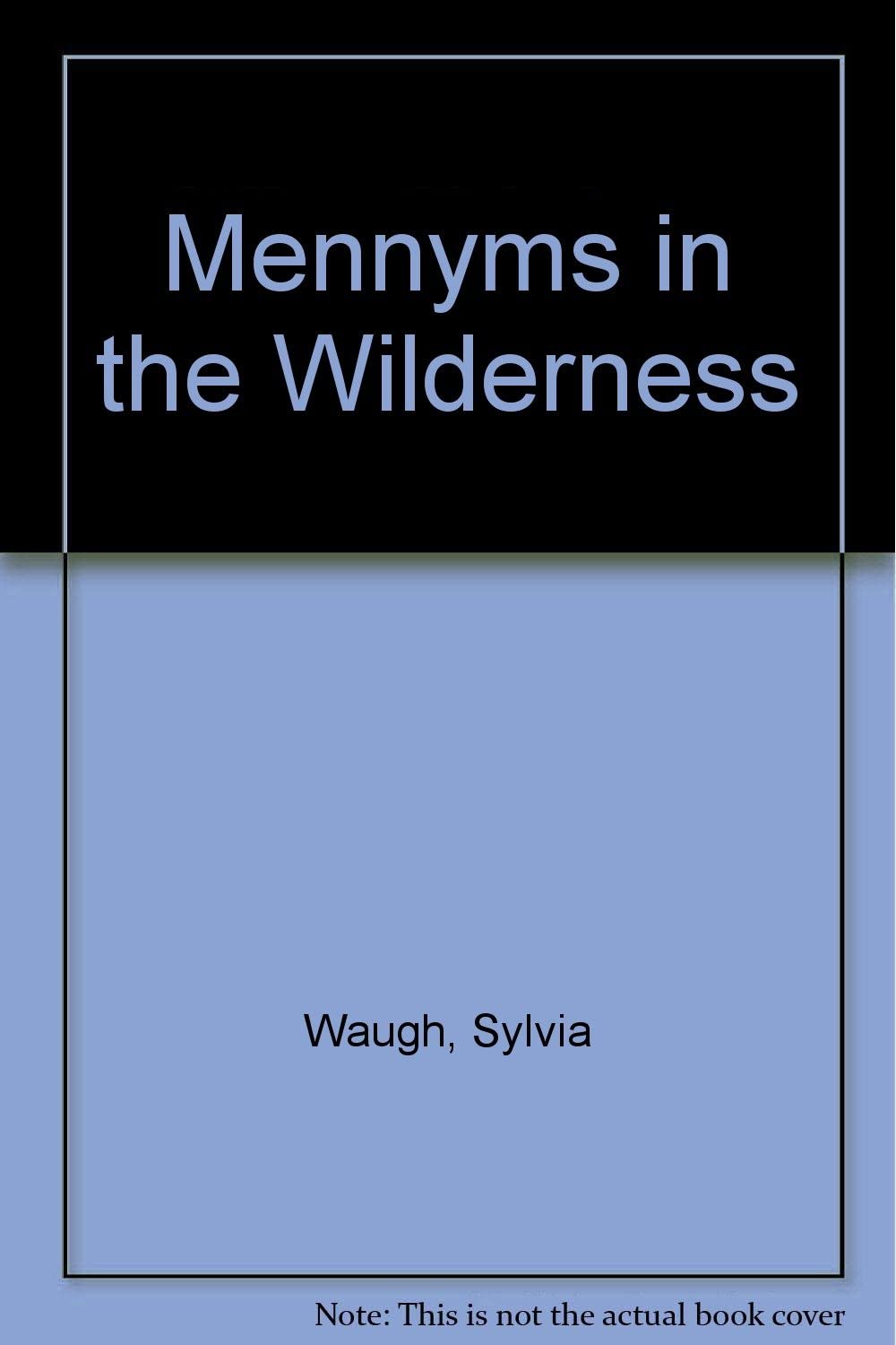 Mennyms in the Wilderness