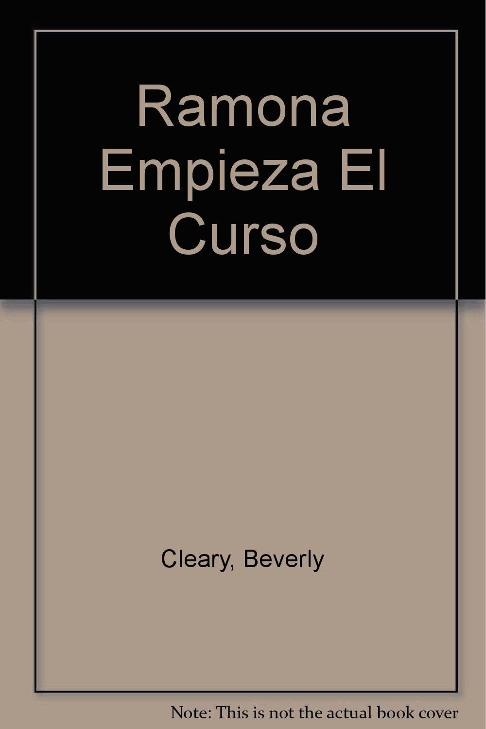 Ramona empieza el curso / Ramona Quimby, Age 8 (Spanish Edition)