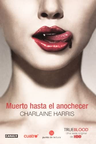 Muerto Hasta El Anochecer (Dead Until Dark) (Turtleback School &amp; Library Binding Edition) (True Blood) (Spanish Edition)