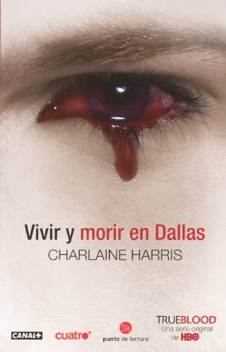 Vivir Y Morir En Dallas (Living Dead In Dallas) (Turtleback School & Library Binding Edition) (Sookie Stackhouse Novels) (Spanish Edition)