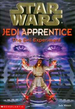 The Evil Experiment (Star Wars Jedi Apprentice, 12)
