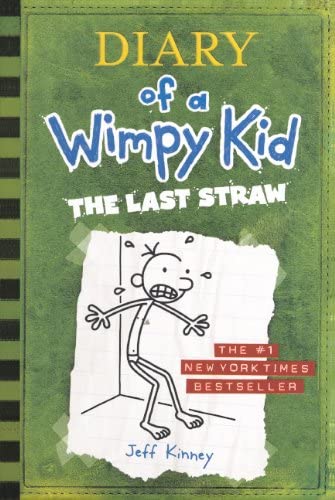 The Last Straw (Diary of a Wimpy Kid, Book 3)