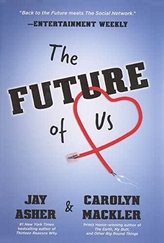 The Future Of Us (Turtleback School &amp; Library Binding Edition)