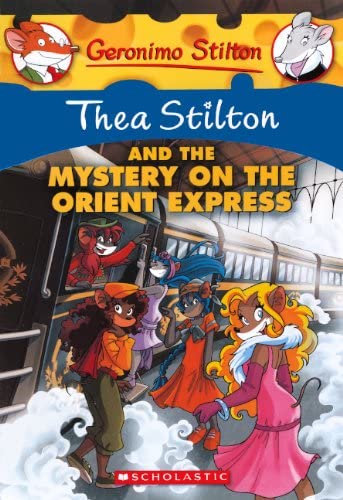 Thea Stilton And The Mystery On The Orient Express (Turtleback School &amp; Library Binding Edition) (Geronimo Stilton: Thea Stilton)
