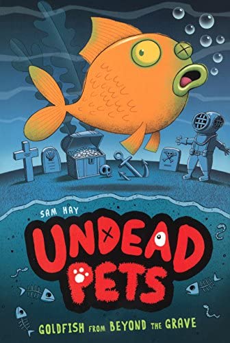 Goldfish From Beyond The Grave (Turtleback School &amp; Library Binding Edition) (Undead Pets)