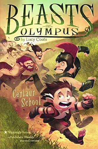 Centaur School (Turtleback School &amp; Library Binding Edition) (Beasts of Olympus)