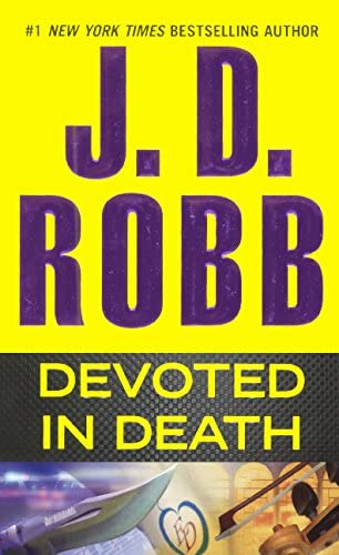 Devoted In Death (Turtleback School &amp; Library Binding Edition)