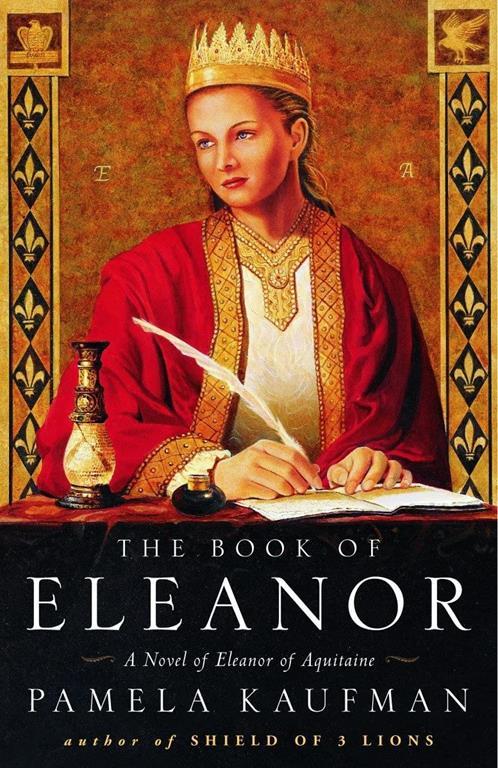 The Book of Eleanor: A Novel of Eleanor of Aquitaine