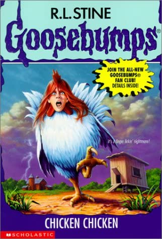 Chicken Chicken #53 (Goosebumps (Sagebrush))