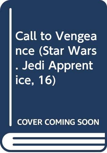 Call to Vengeance (Star Wars: Jedi Apprentice)