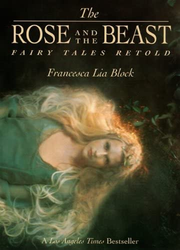 The Rose And The Beast: Fairy Tales Retold (Turtleback School &amp; Library Binding Edition)