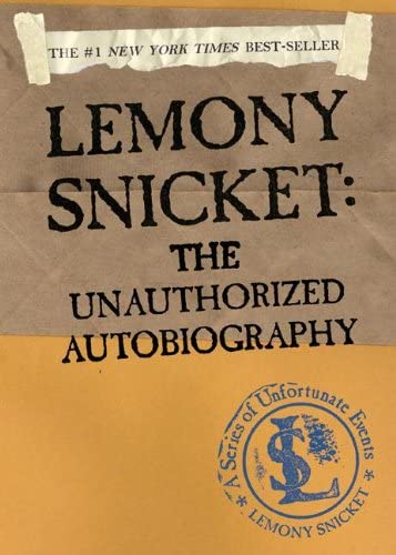 Lemony Snicket: The Unauthorized Autobiography (Turtleback School &amp; Library Binding Edition) (A Series of Unfortunate Events)