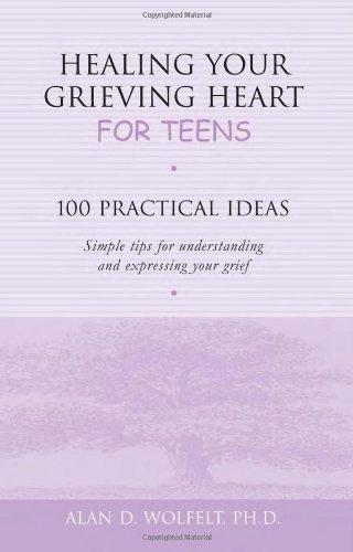 Healing Your Grieving Heart for Teens