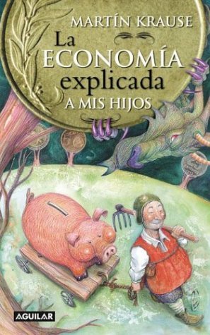 La Economia Explicada a Mis Hijos