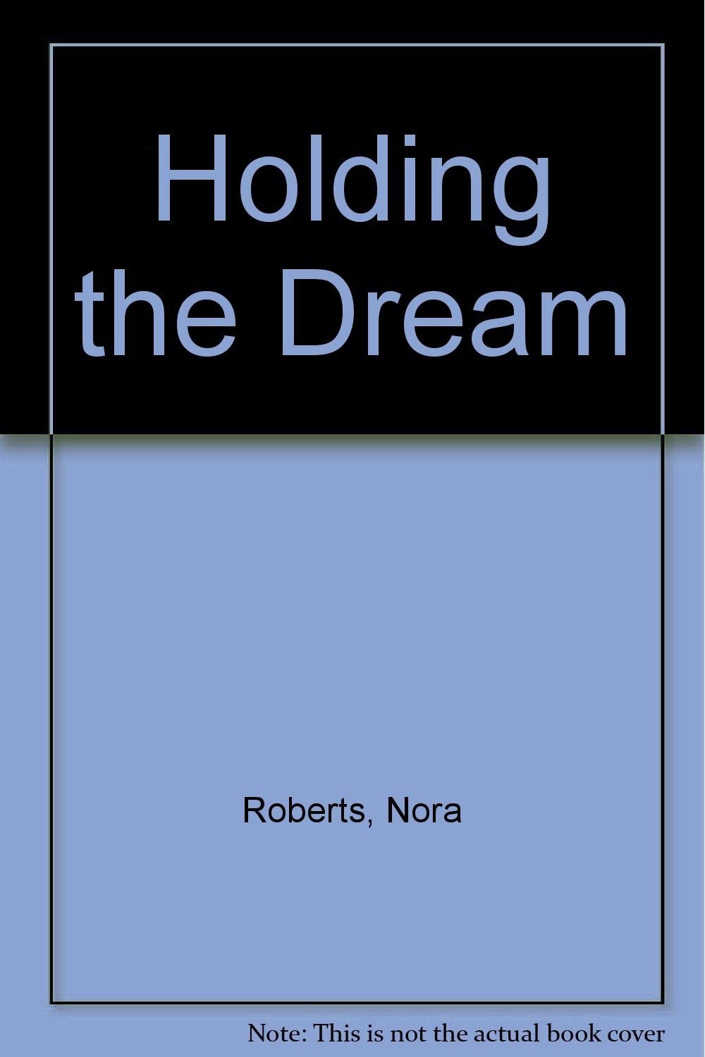 Holding the Dream