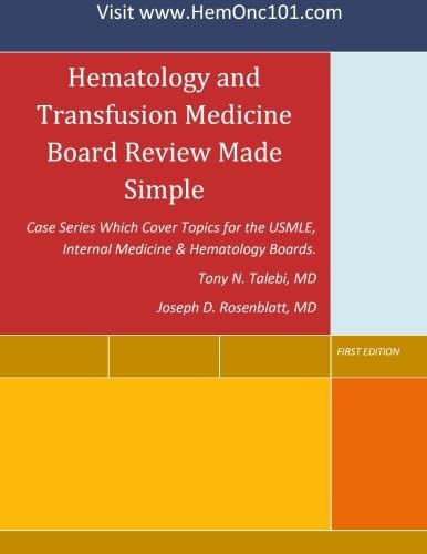 Hematology and Transfusion Medicine Board Review Made Simple: Case Series which cover topics for the USMLE, Internal Medicine and Hematology Boards.