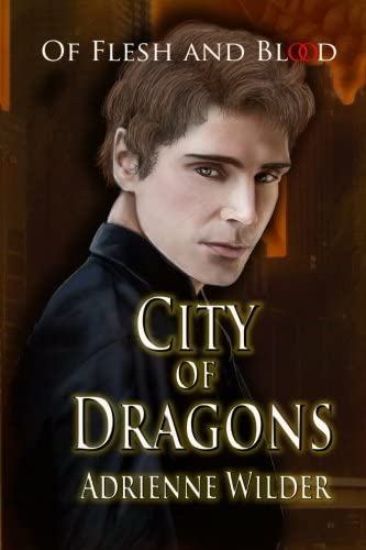 City of Dragons: Of Flesh And Blood (Volume 2)