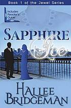 Sapphire ice : a novel