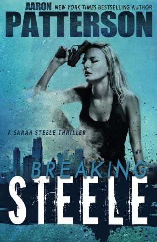 Breaking Steele (A Sarah Steele Thriller)