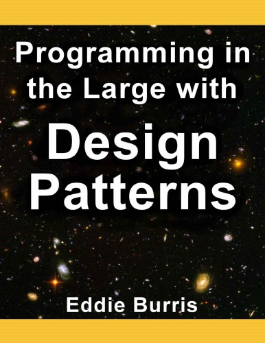 Programming in the Large with Design Patterns