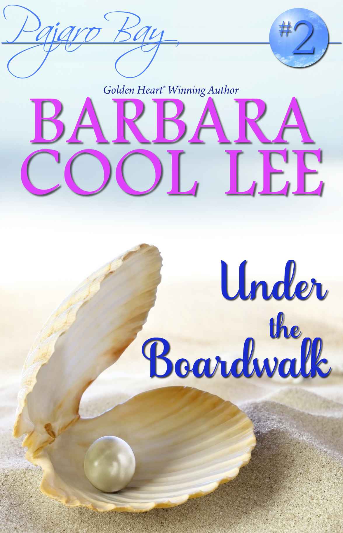 Under the Boardwalk (A Pajaro Bay Romance)