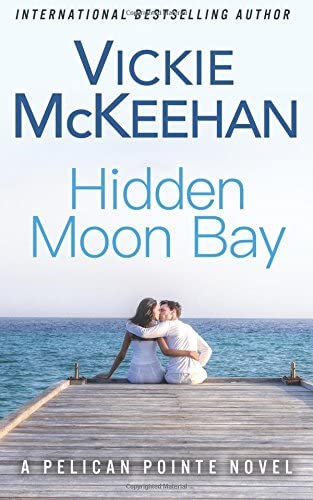 Hidden Moon Bay (A Pelican Pointe Novel)