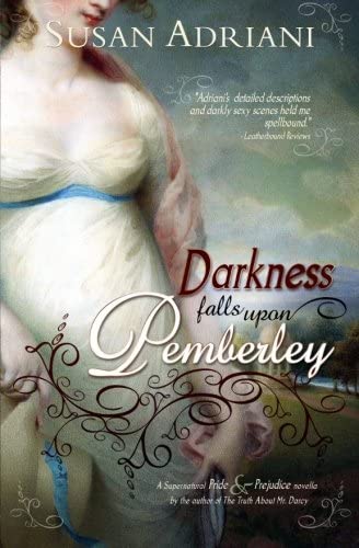 Darkness Falls Upon Pemberley: A Supernatural Pride &amp; Prejudice Novella