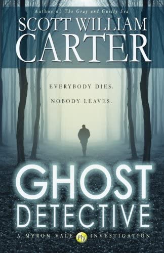 Ghost Detective: A Myron Vale Investigation