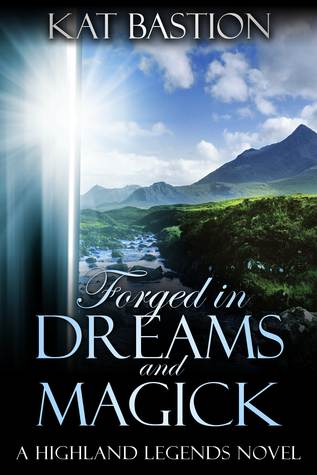 Forged in Dreams and Magick