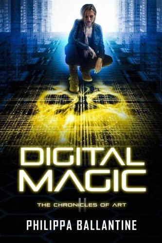 Digital Magic (The Chronicles of Art) (Volume 2)