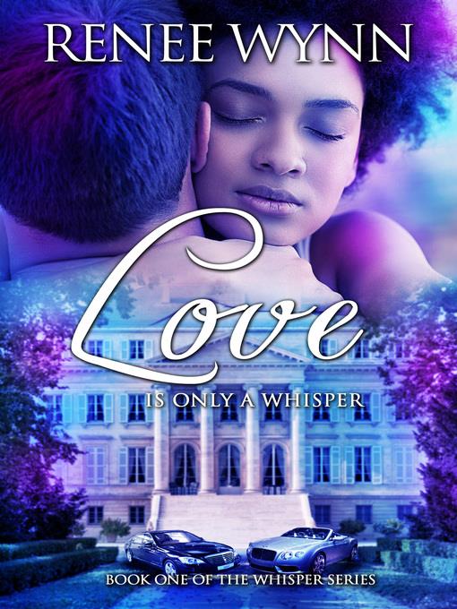 Love is Only a Whisper (Whisper Series) (Volume 1)