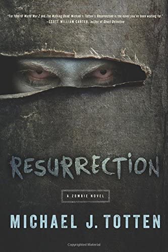 Resurrection: A Zombie Novel