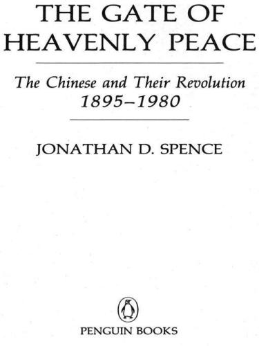 The Gate of Heavenly Peace : the Chinese and their revolution, 1895-1980