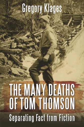 The many deaths of Tom Thomson : separating fact from fiction