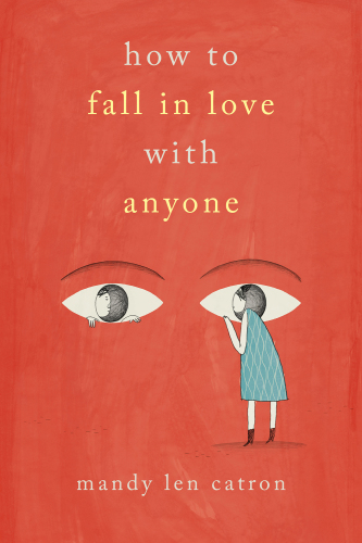 How to fall in love with anyone : a memoir in essays