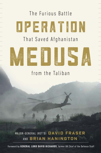 Operation Medusa : the furious battle that saved Afghanistan from the Taliban