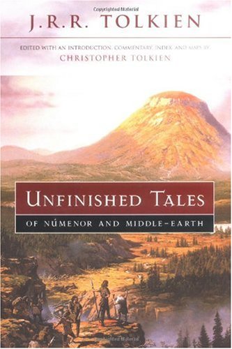 Unfinished Tales of Númenor and Middle-earth