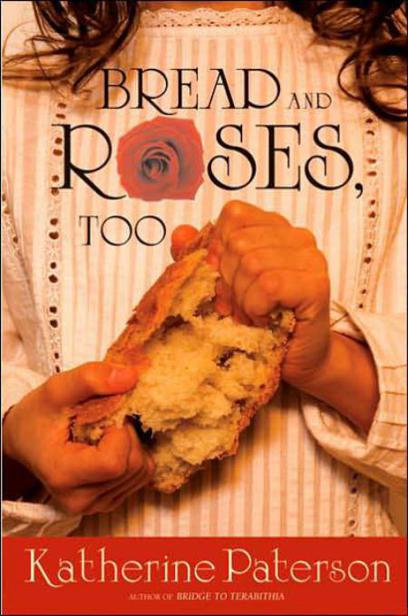 Bread and Roses, Too