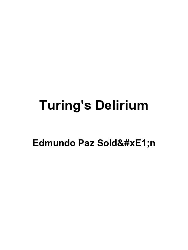 Turing's Delirium