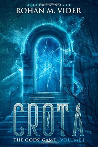 Crota (The Gods' Game, Volume I): An epic fantasy, LitRPG and GameLit novel