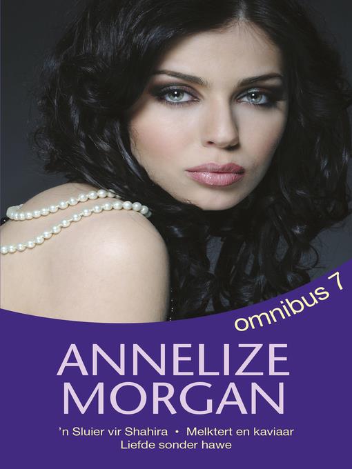 Annelize Morgan Omnibus 7