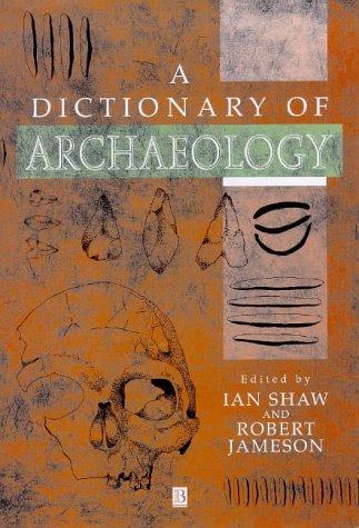 A Dictionary Of Archaeology