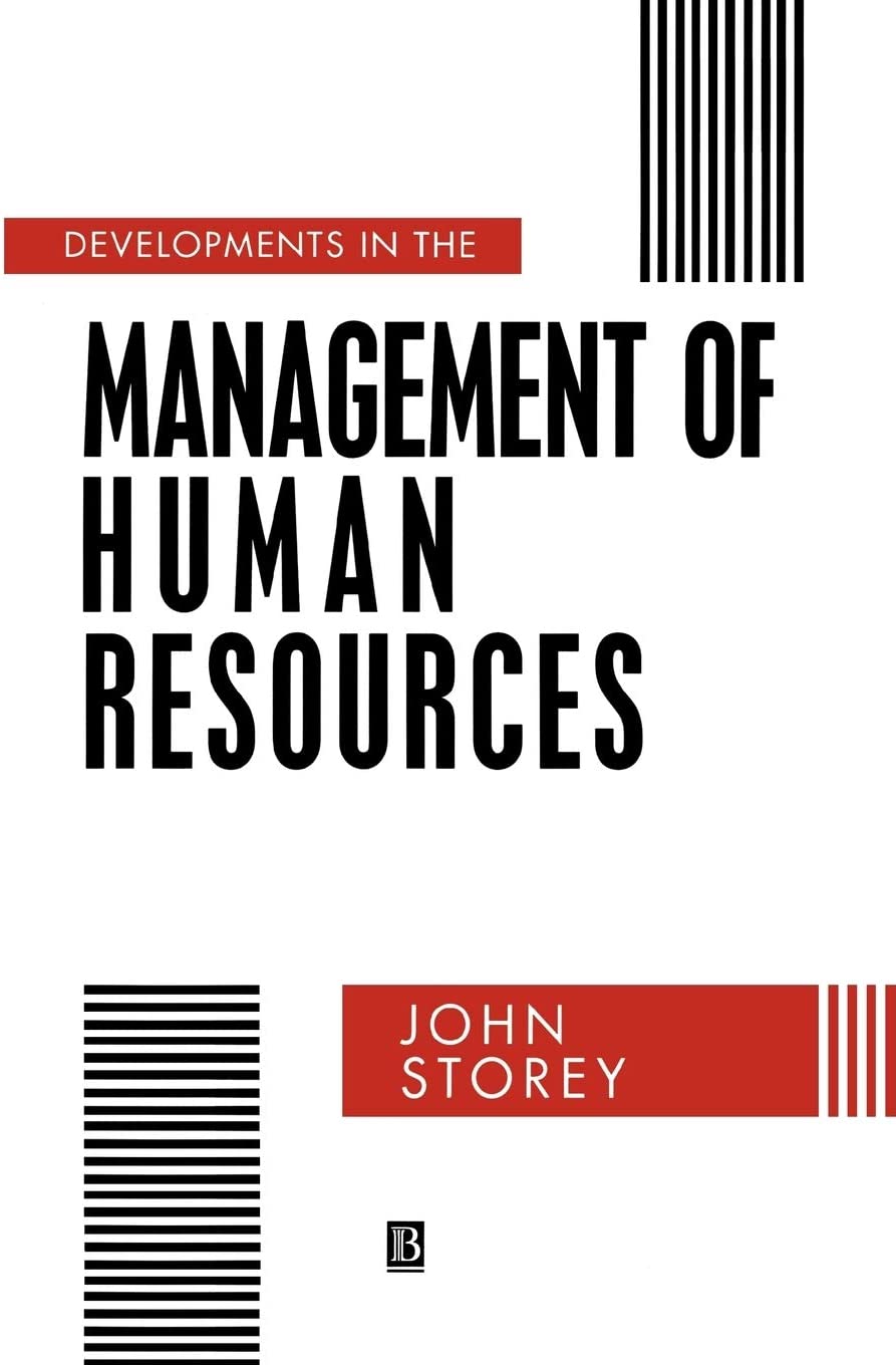 Developments in the Management of Human Resources: An Analytical Review (Warwick Studies in Industrial Relations)