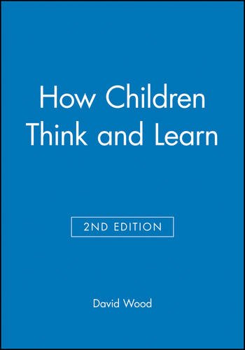 How Children Think and Learn